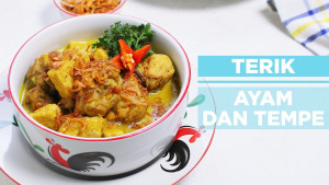 Resep Terik Ayam dan Tempe Ala Chef Rudy Choirudin, Menu Makan Bersama Keluarga Khas Jawa Tengah