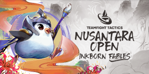 Riot Games Gelar Final Teamfight Tactics Nusantara Open Inkborn Fables dan Luncurkan Set Ke-12